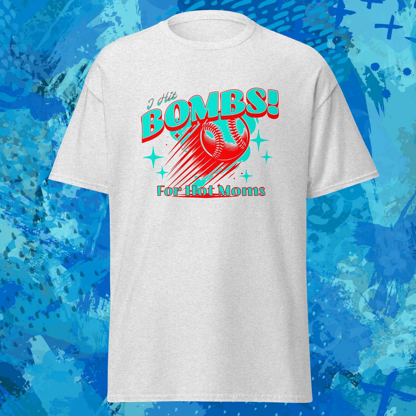 I Hit Bombs for Hot Moms Baseball T-Shirt