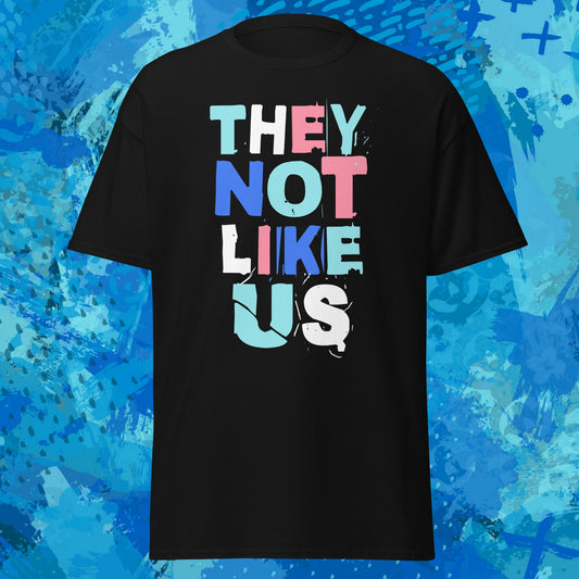 They Not Like Us T-Shirt