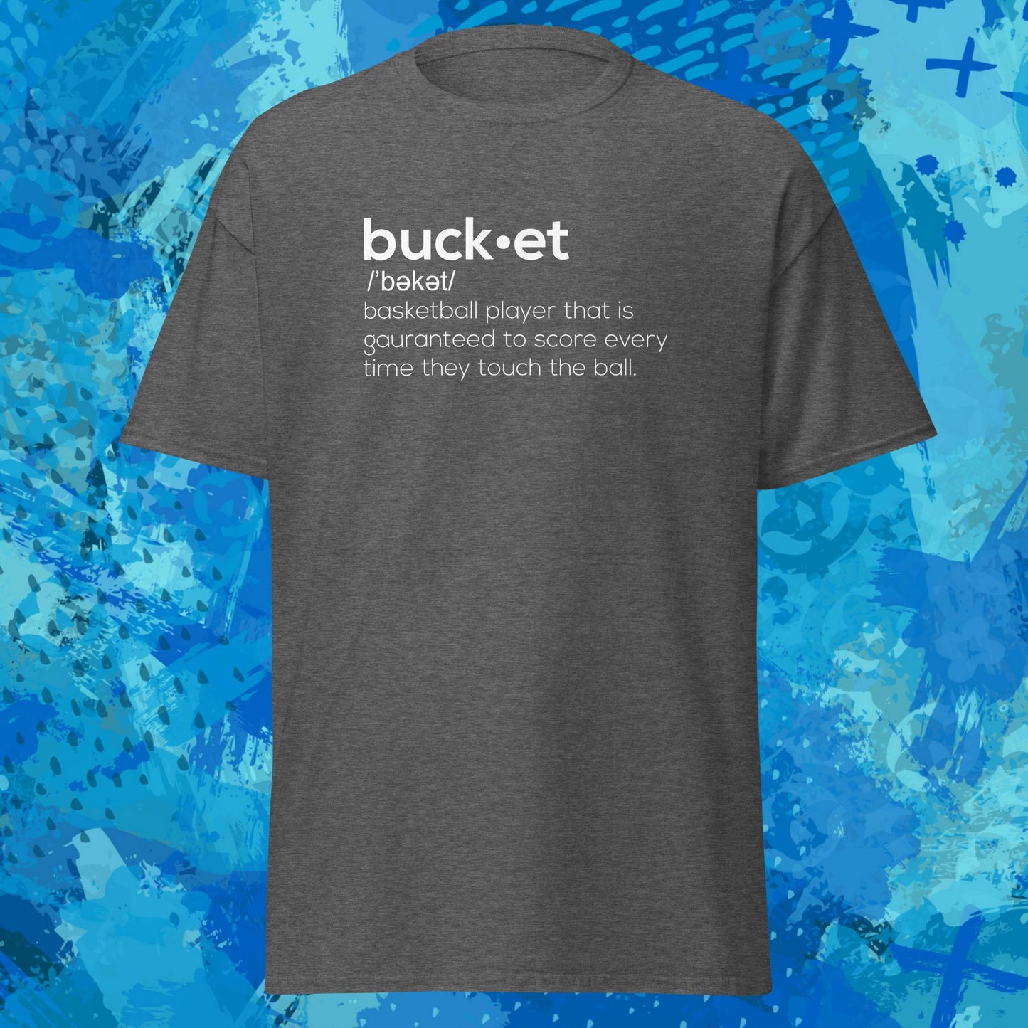 Bucket Definition Basketball T-Shirt