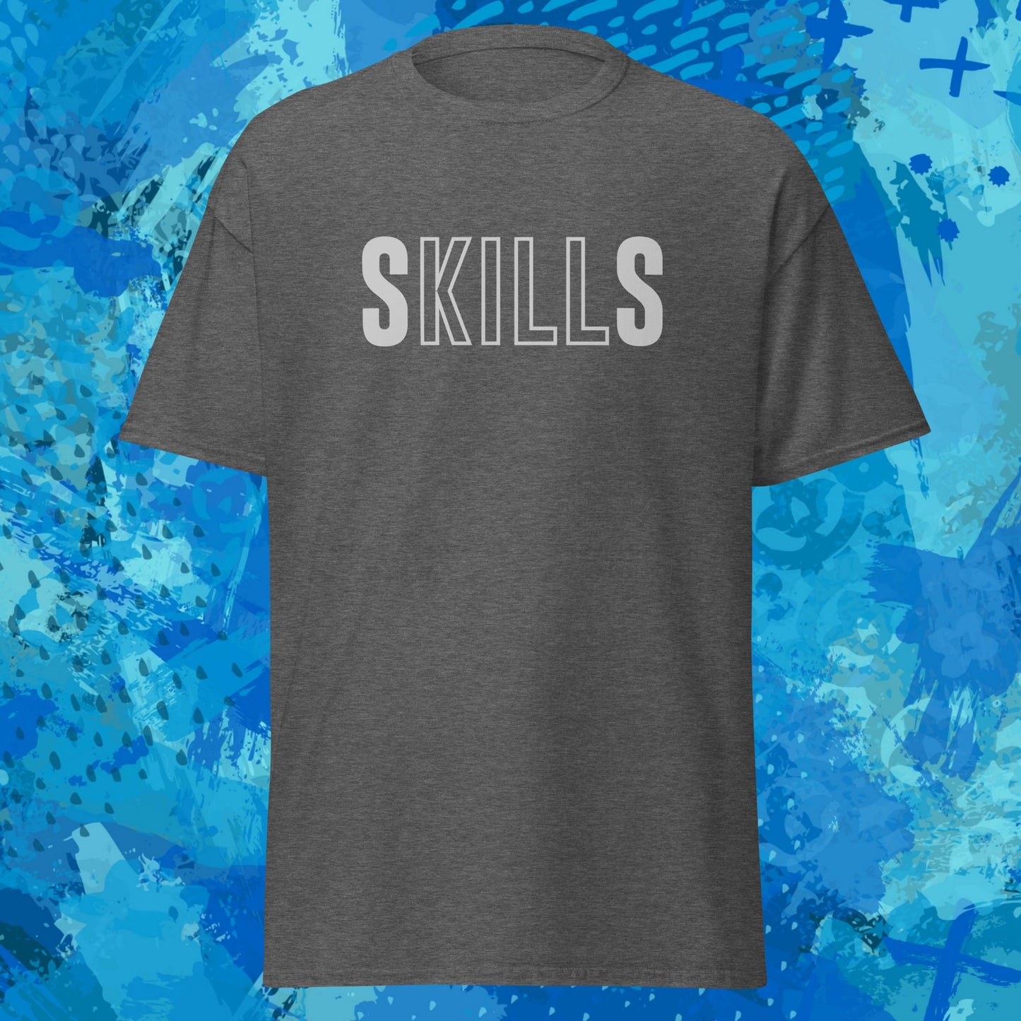 Skills Kill T-Shirt