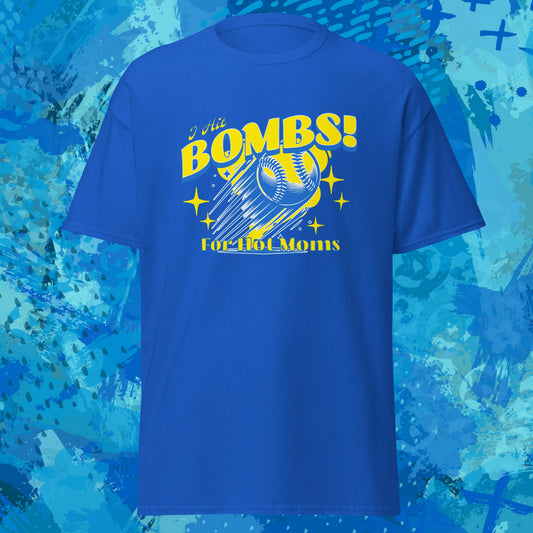 I Hit Bombs for Hot Moms Baseball T-Shirt