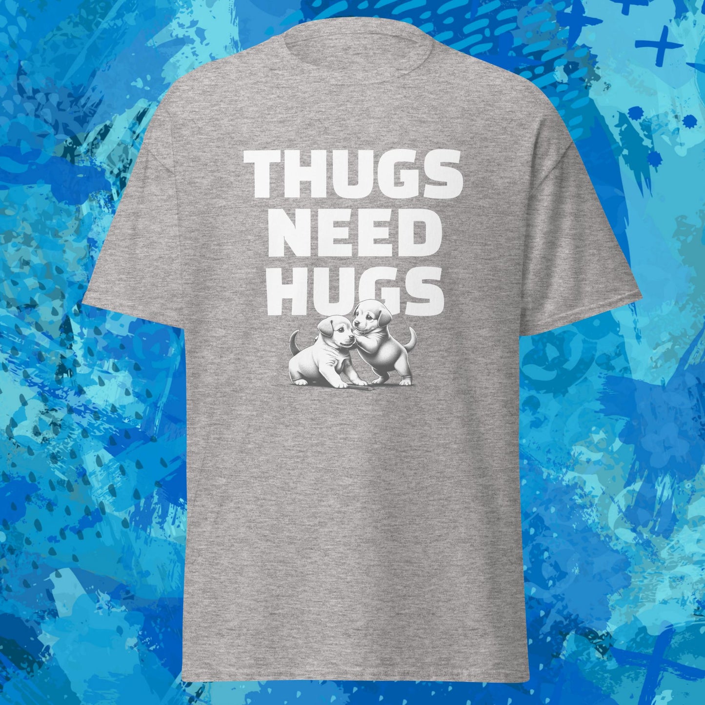 Thugs Need Hugs T-Shirt