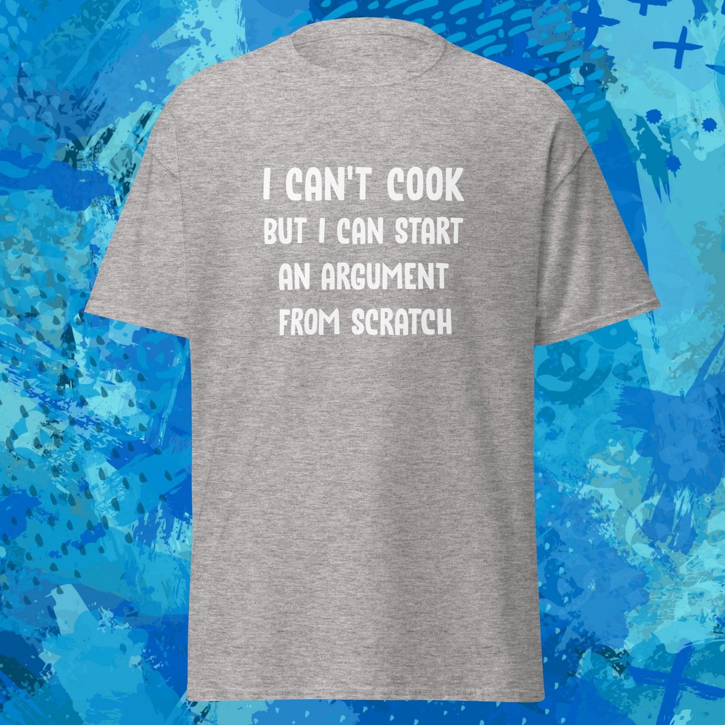 I Cant Cook T-Shirt