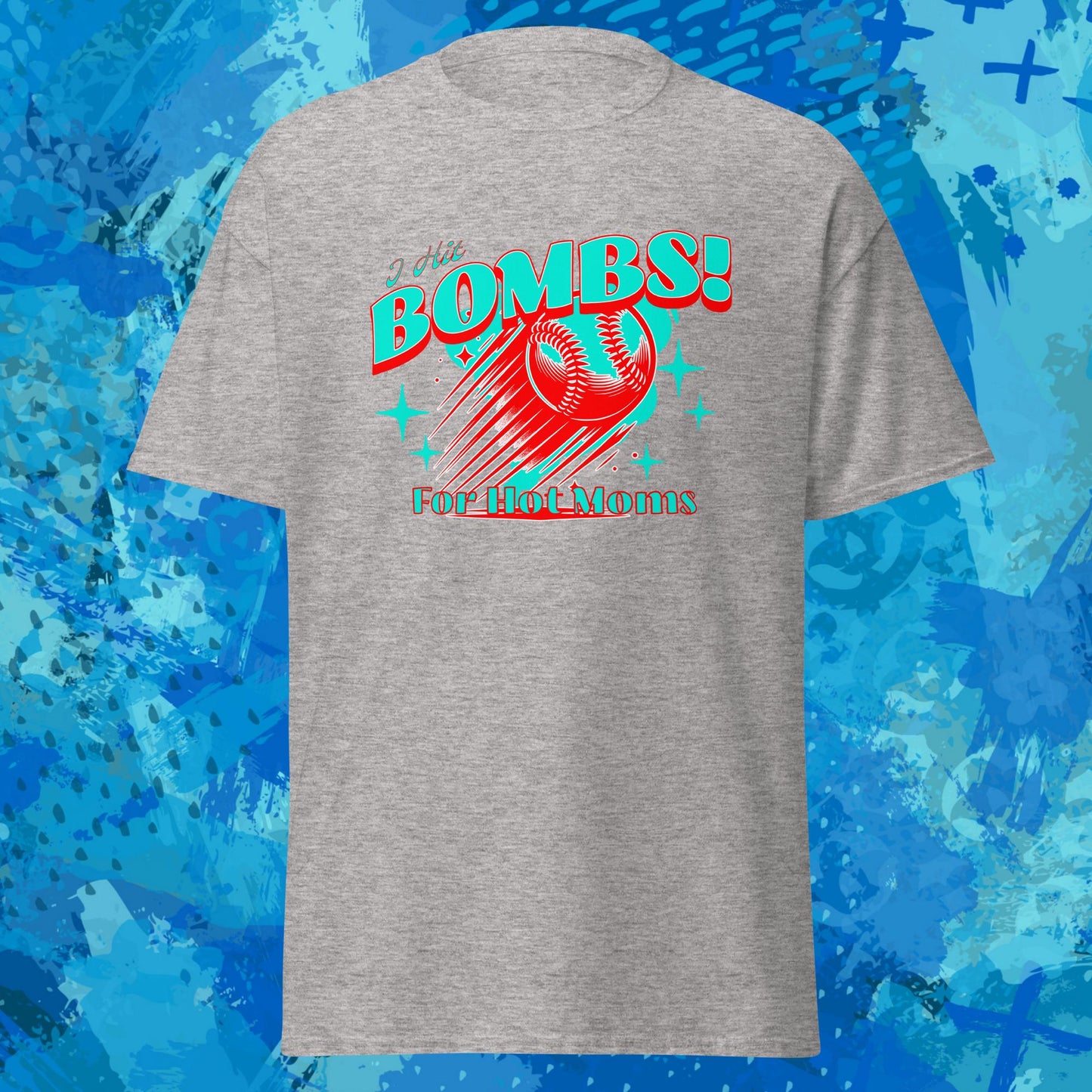 I Hit Bombs for Hot Moms Baseball T-Shirt